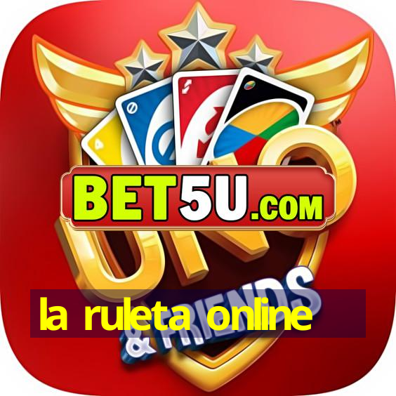 la ruleta online